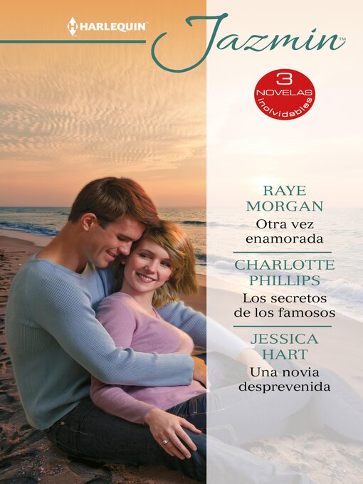 Cover image for Otra vez enamorada--Los secretos de los famosos--Una novia desprevenida